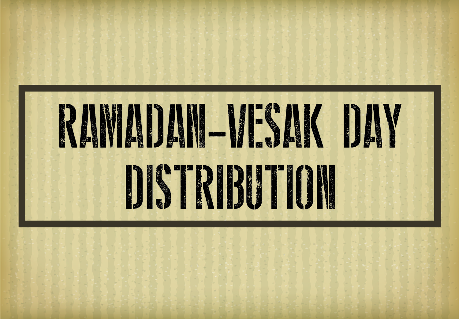 Ramadan Vesak Day Distribution Thumbnail