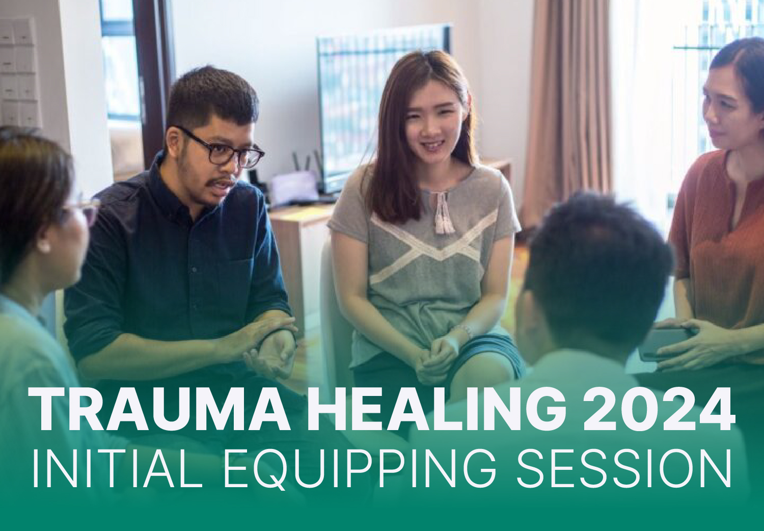 Trauma Healing - Initial Equipping Session