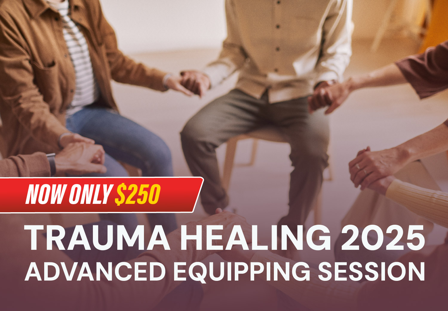 <strong>Trauma Healing - Advanced Equipping Session (21-24 May 2025)</br> <strong>Trauma Healing - Advanced Equipping Session (21-24 May 2025)</br>