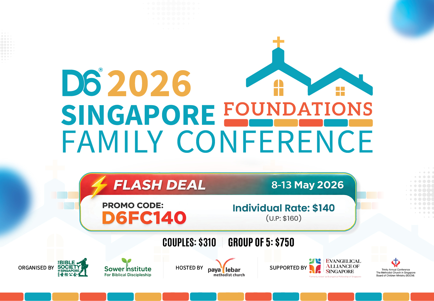 <strong>D6 Singapore Family Conference 2026 <br/>(24-25 July 2026) - Individual</strong>