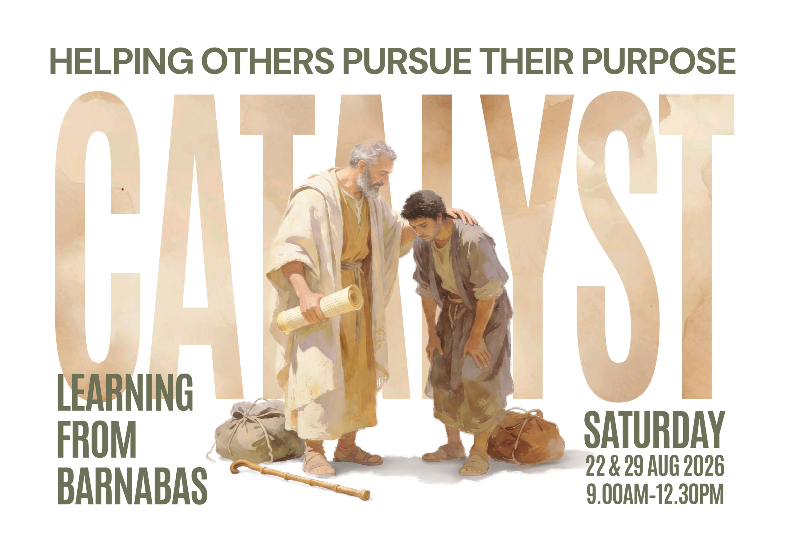<strong>Catalyst: Learning from Barnabas - Helping Others Pursue Their Purpose (22 & 29 August 2026)</strong>